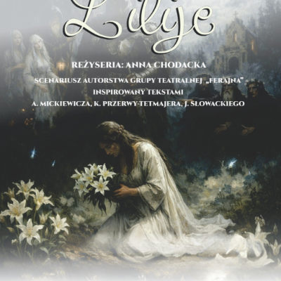 Premiera spektaklu „Lilije” – nasi uczniowie w świecie romantycznej magii!